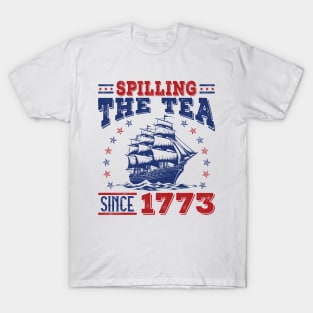 Spilling The Tea Since 1773 T-Shirt